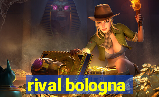 rival bologna